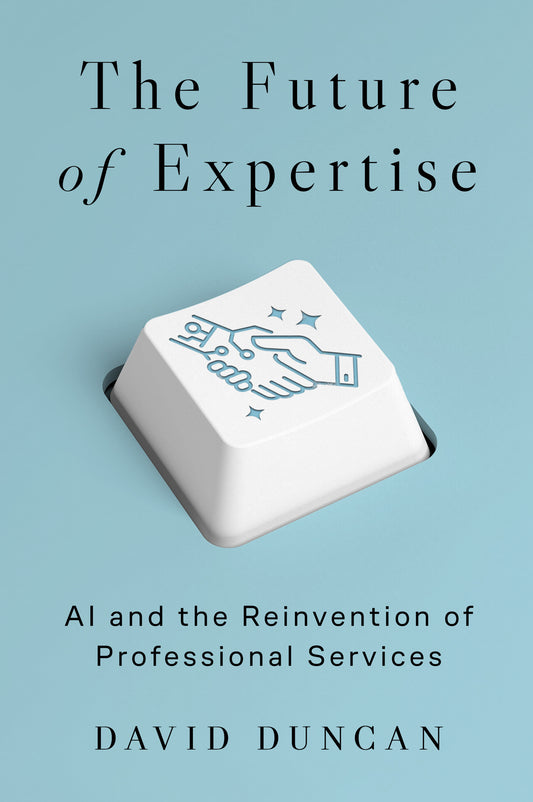The Future of Expertise