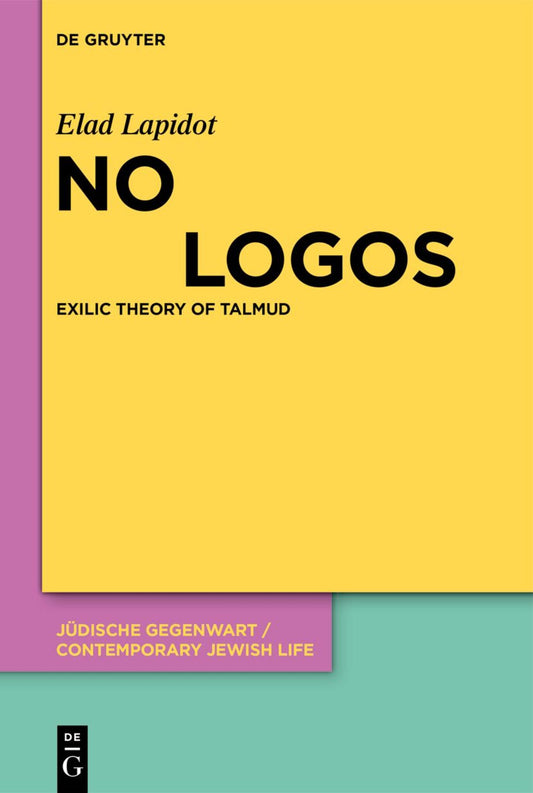 No Logos: Exilic Theory of Talmud