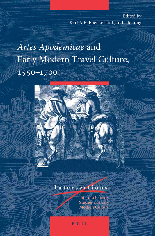 Artes Apodemicae and Early Modern Travel Culture, 1550–1700