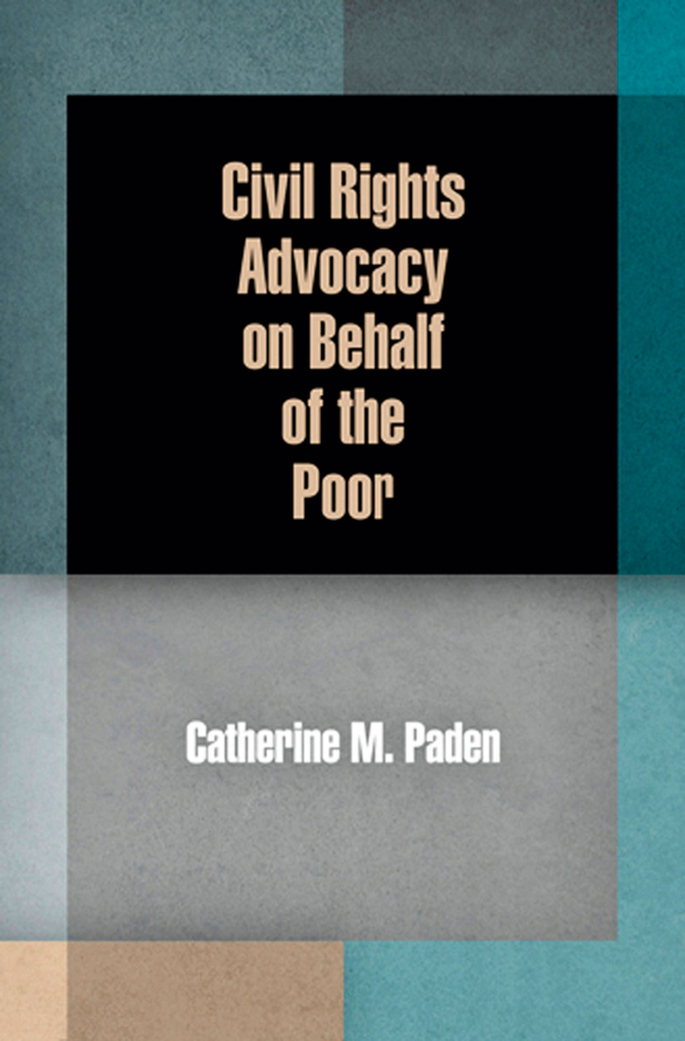 Civil Rights Advocacy on Behalf of the Poor