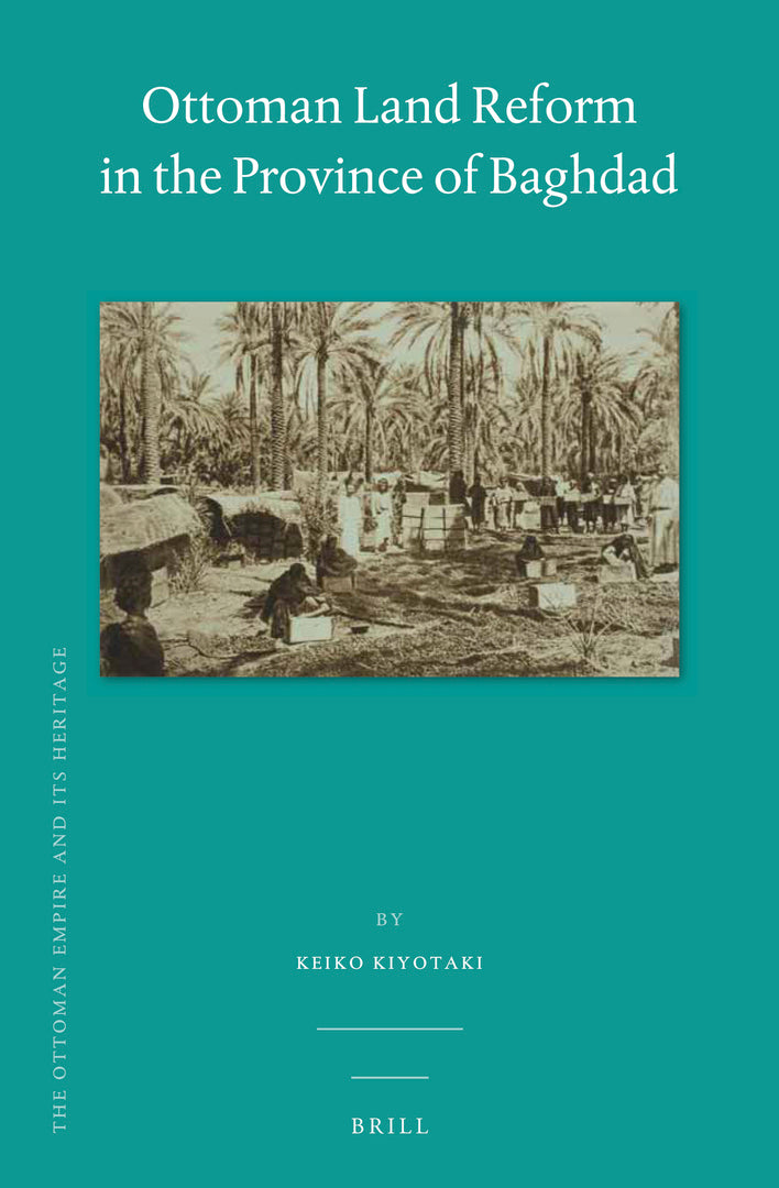 Ottoman Land Reform in the Province of Baghdad