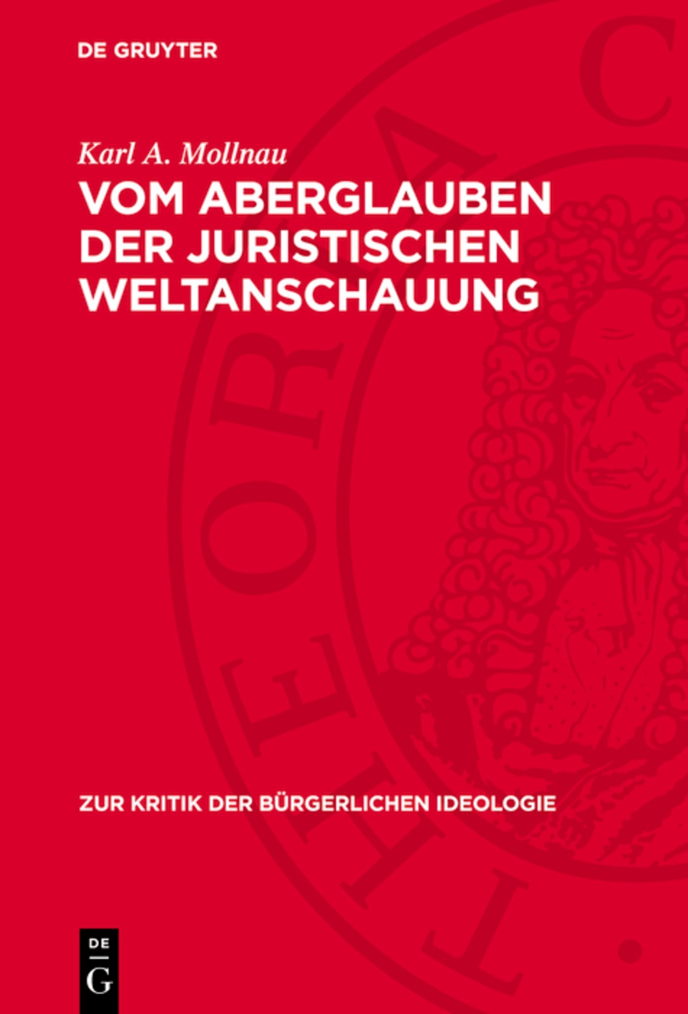 Vom Aberglauben der juristischen Weltanschauung
