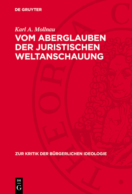 Vom Aberglauben der juristischen Weltanschauung