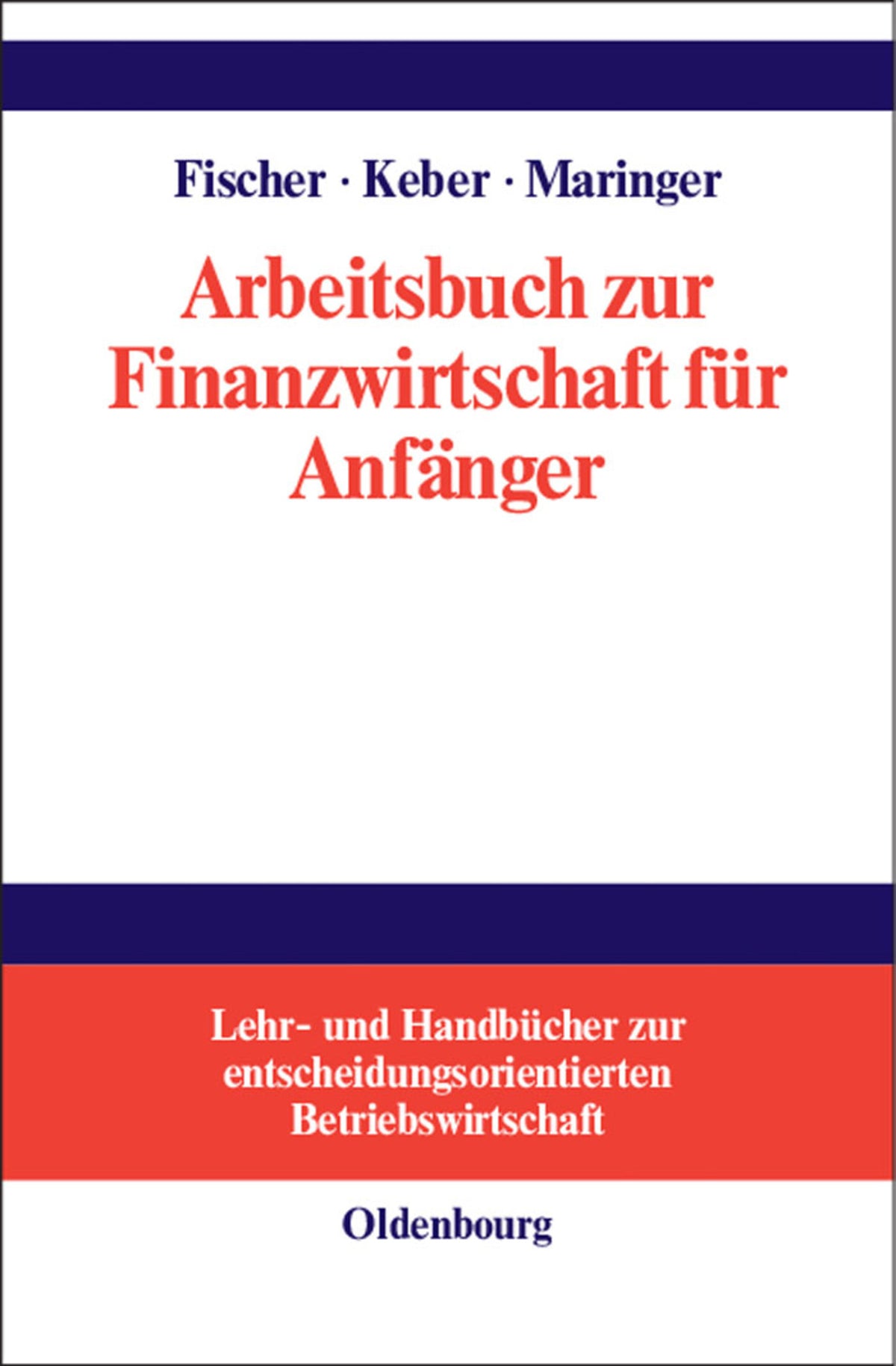 Arbeitsbuch zur Finanzwirtschaft für Anfänger