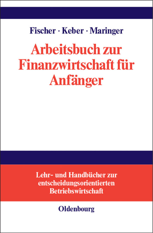 Arbeitsbuch zur Finanzwirtschaft für Anfänger