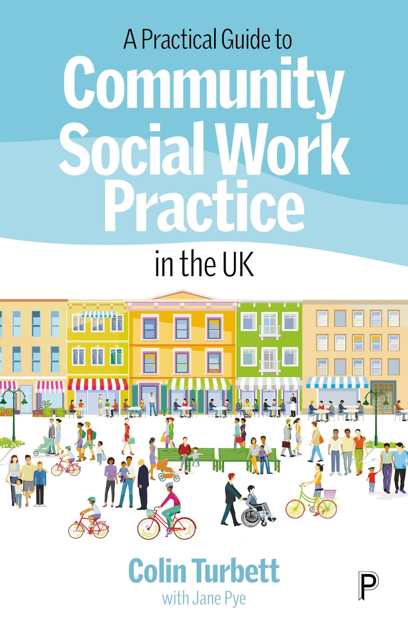 A Practical Guide to Community Social Work Practice in the UK