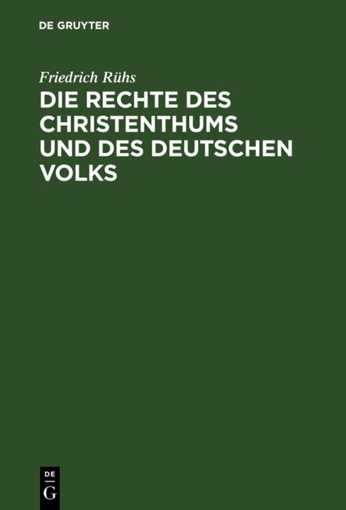 Cover image for Die Rechte des Christenthums und des deutschen Volks ISBN 9783111115306