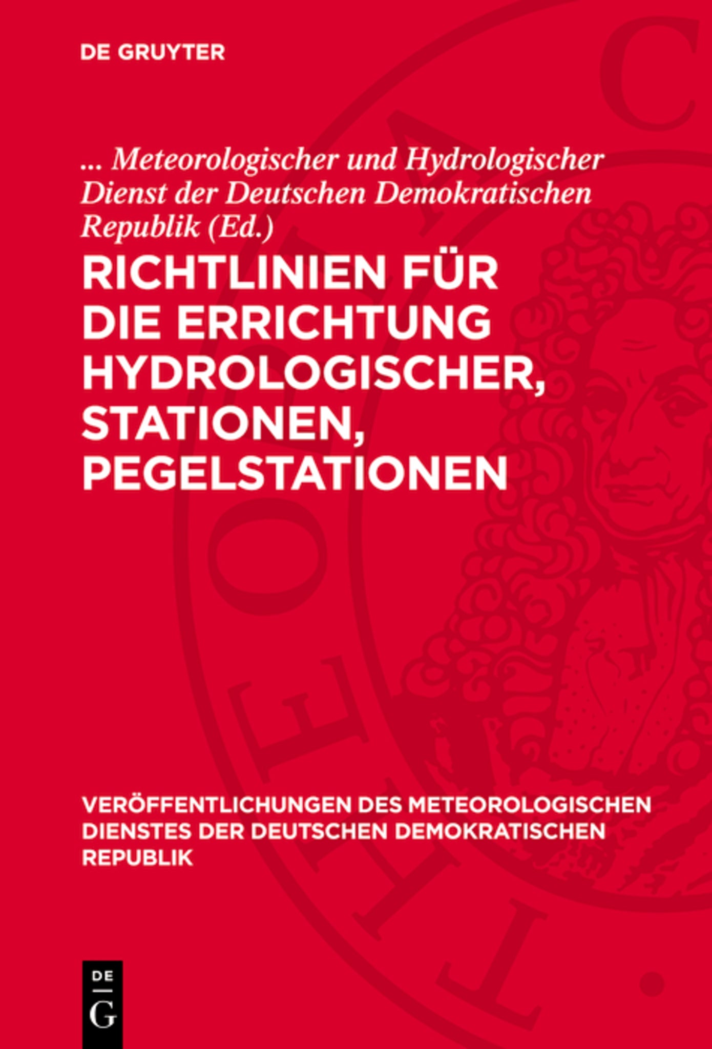 Richtlinien für die Errichtung Hydrologischer, Stationen, Pegelstationen