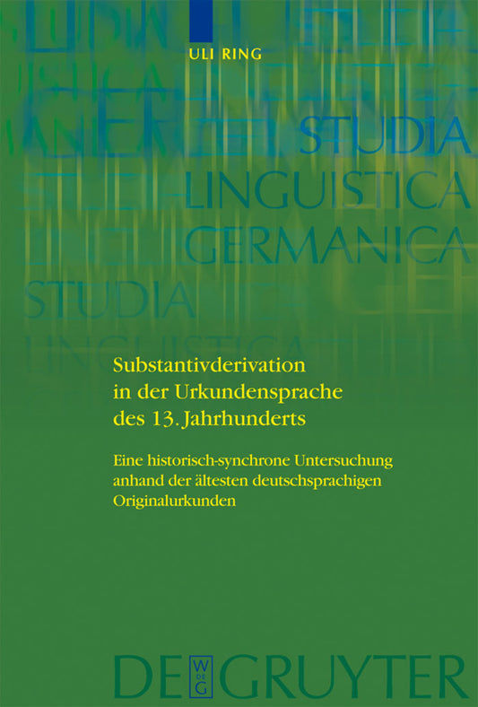 Substantivderivation in der Urkundensprache des 13. Jahrhunderts