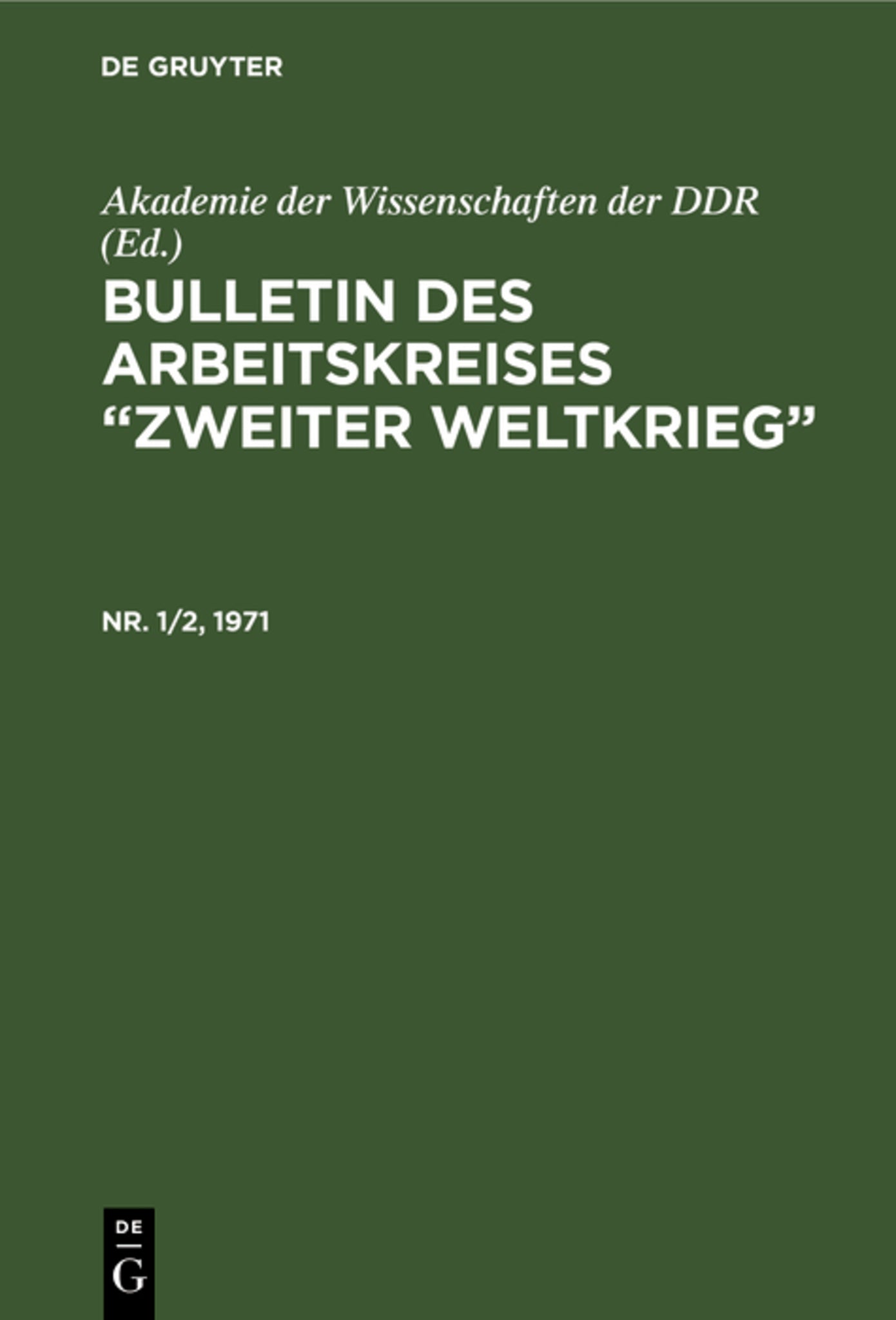 Bulletin des Arbeitskreises “Zweiter Weltkrieg”. Nr. 1/2, 1971