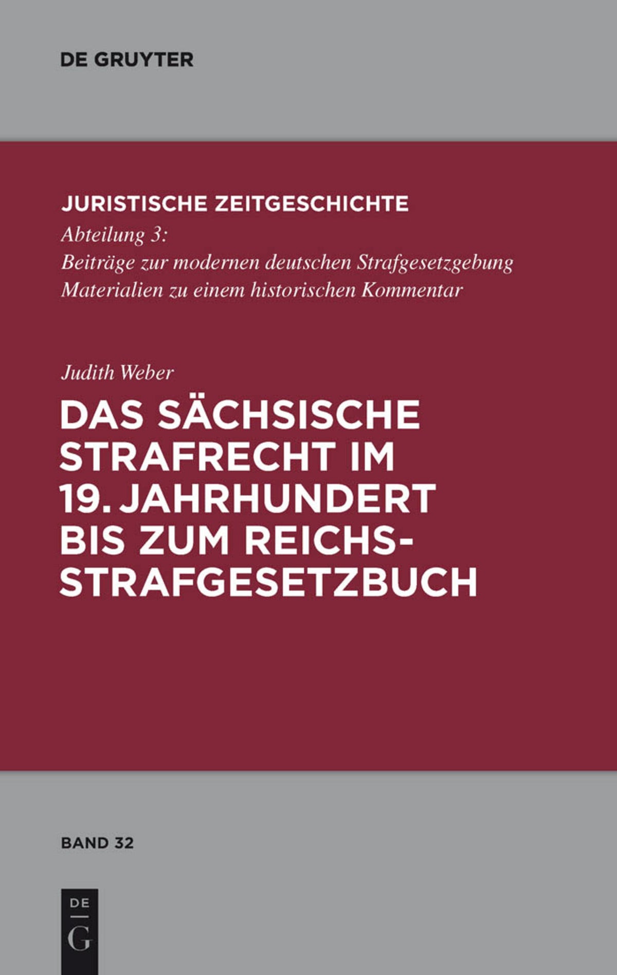 Cover image for Das sächsische Strafrecht im 19. Jahrhundert bis zum Reichsstrafgesetzbuch ISBN 9783899497304