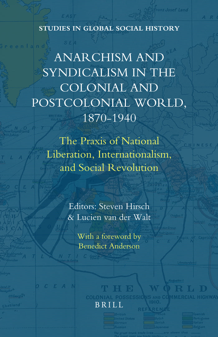 Cover image for Anarchism and Syndicalism in the Colonial and Postcolonial World, 1870-1940 ISBN 9789004250550