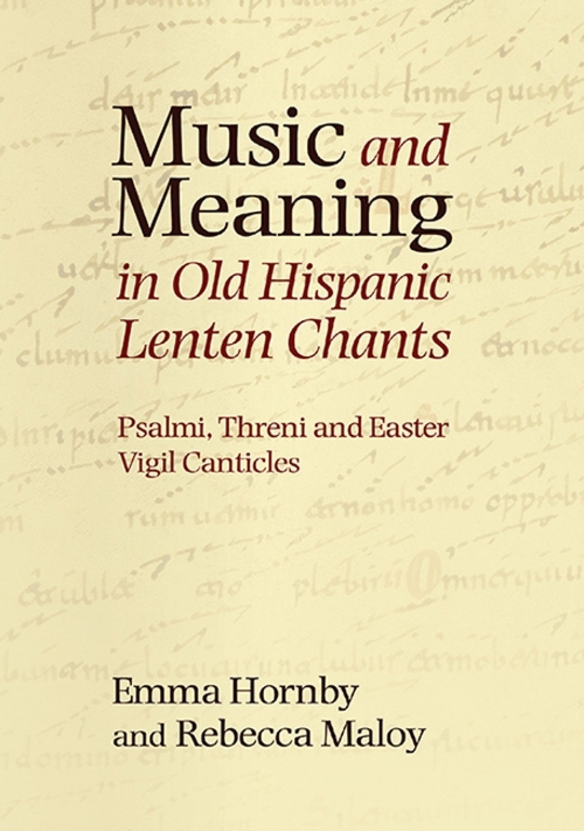 Music and Meaning in Old Hispanic Lenten Chants