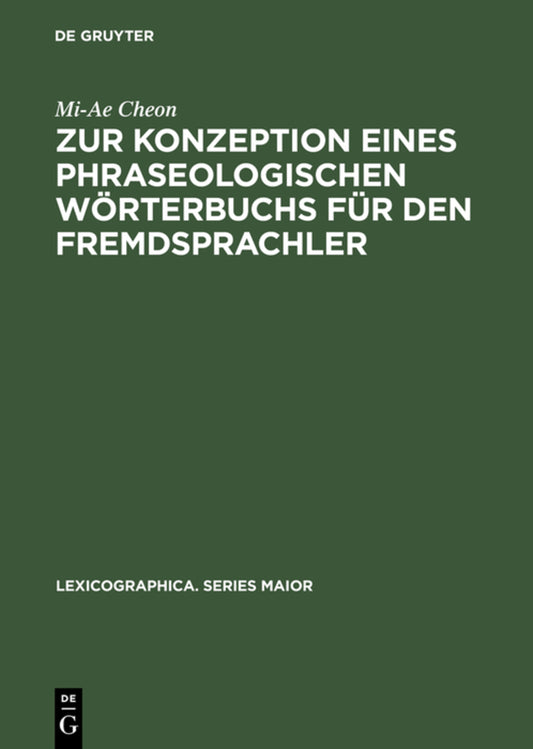 Zur Konzeption eines phraseologischen Wörterbuchs für den Fremdsprachler