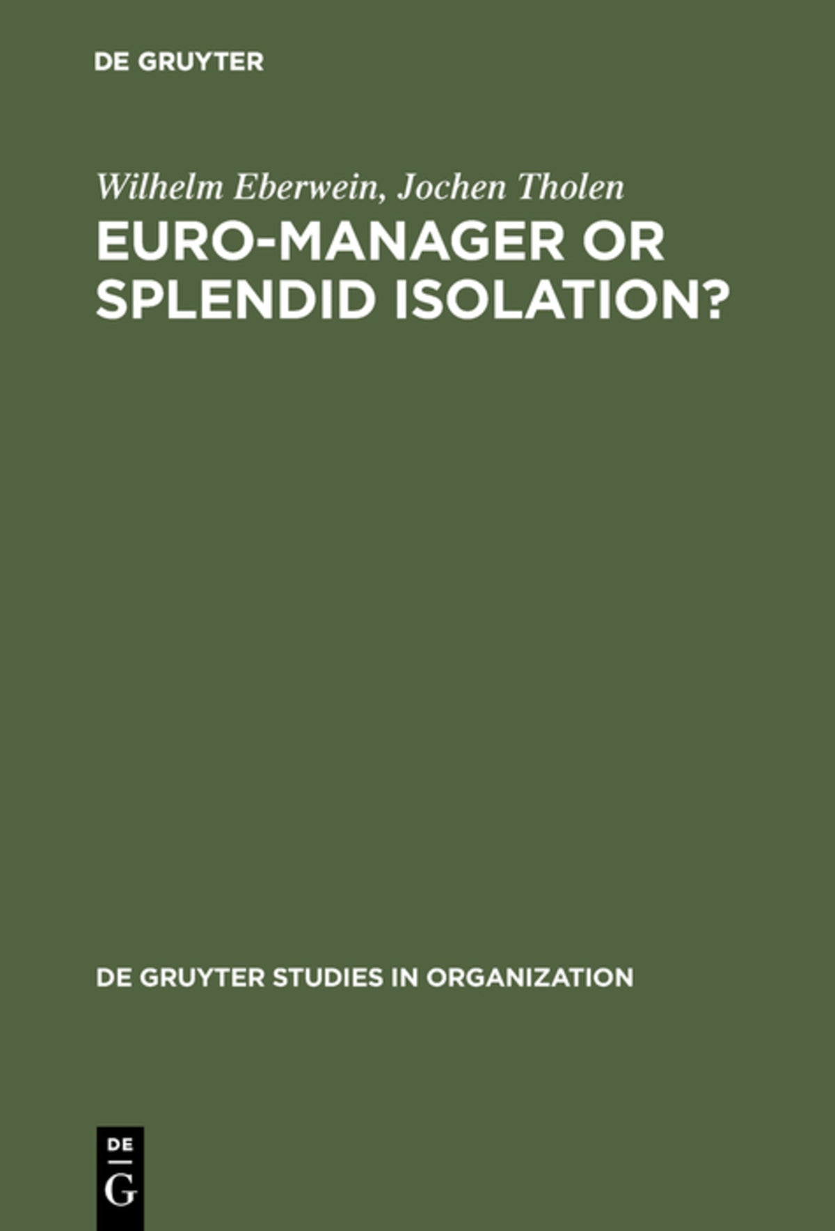 Cover image for Euro-Manager or Splendid Isolation? ISBN 9783110134810