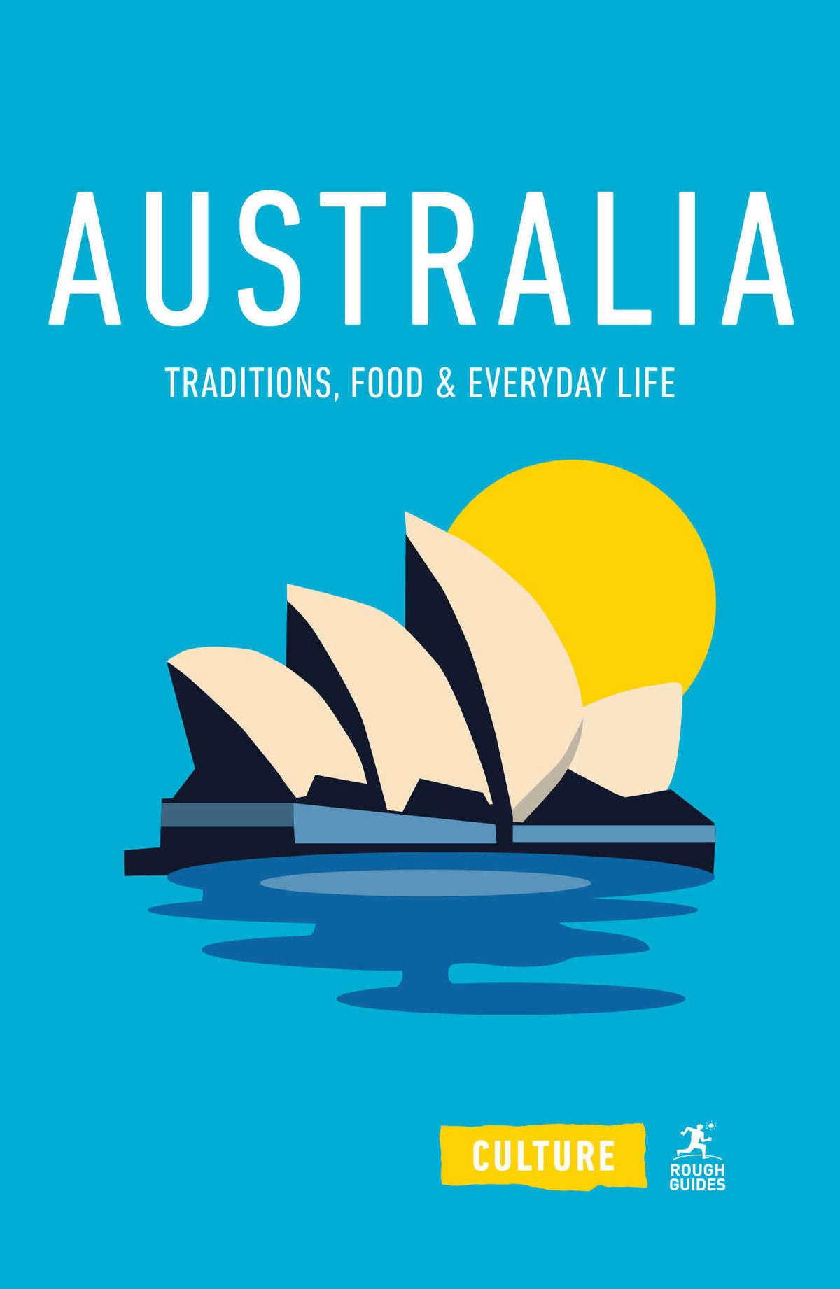 Australia: Traditions, Food and Everyday Life