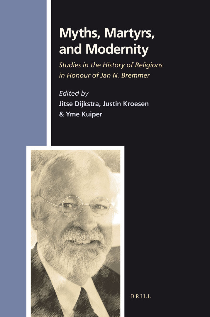 Cover image for Myths, Martyrs, and Modernity ISBN 9789004180895