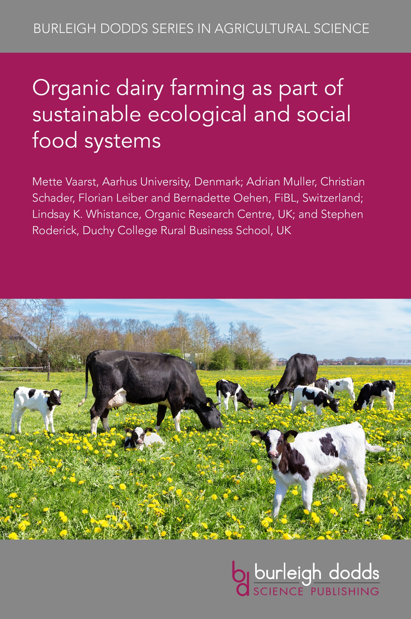 Cover image for Organic dairy farming as part of sustainable ecological and social food systems ISBN 9781835453339