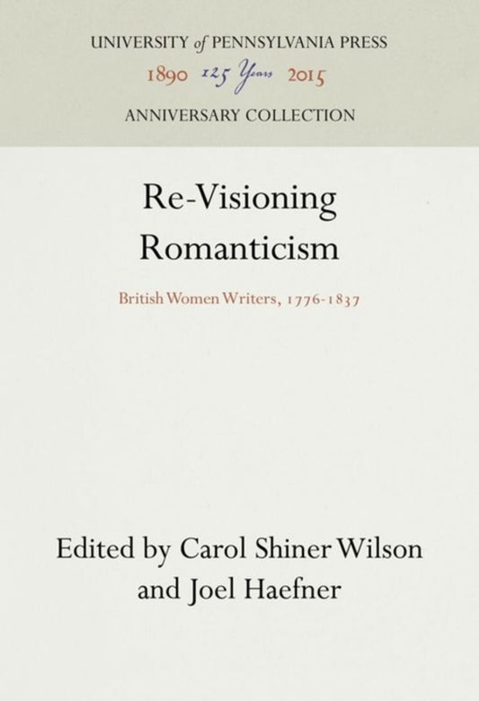 Re-Visioning Romanticism