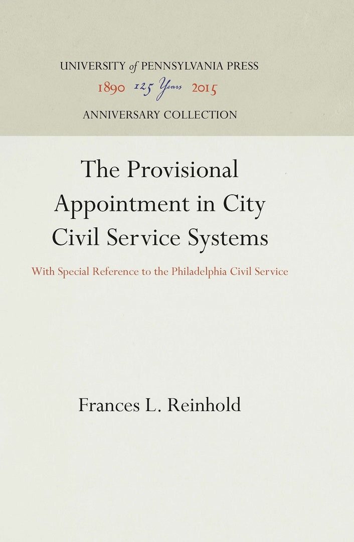 Cover image for The Provisional Appointment in City Civil Service Systems ISBN 9781512806083