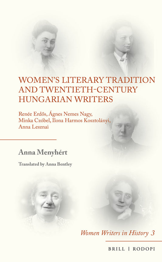 Women’s Literary Tradition and Twentieth-Century Hungarian Writers