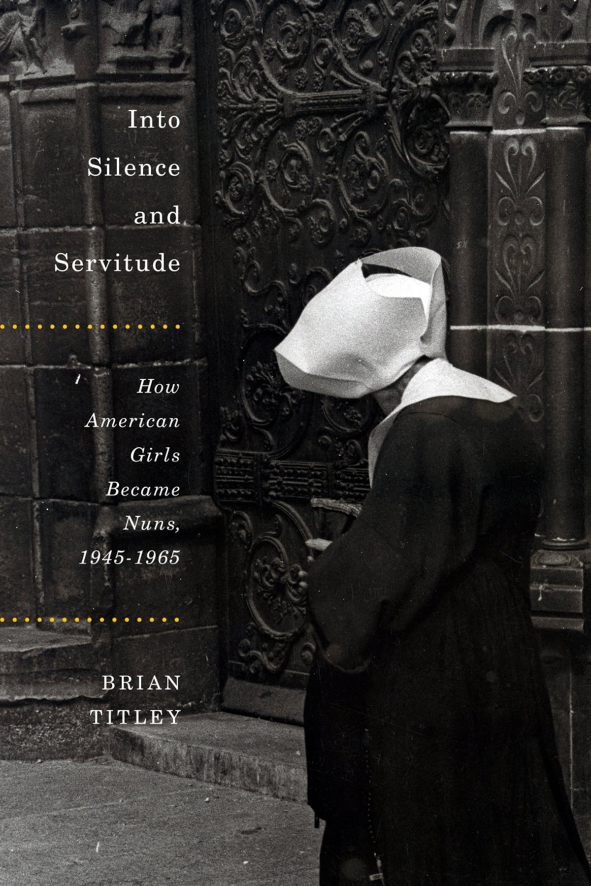 Cover image for Into Silence and Servitude ISBN 9780773551732