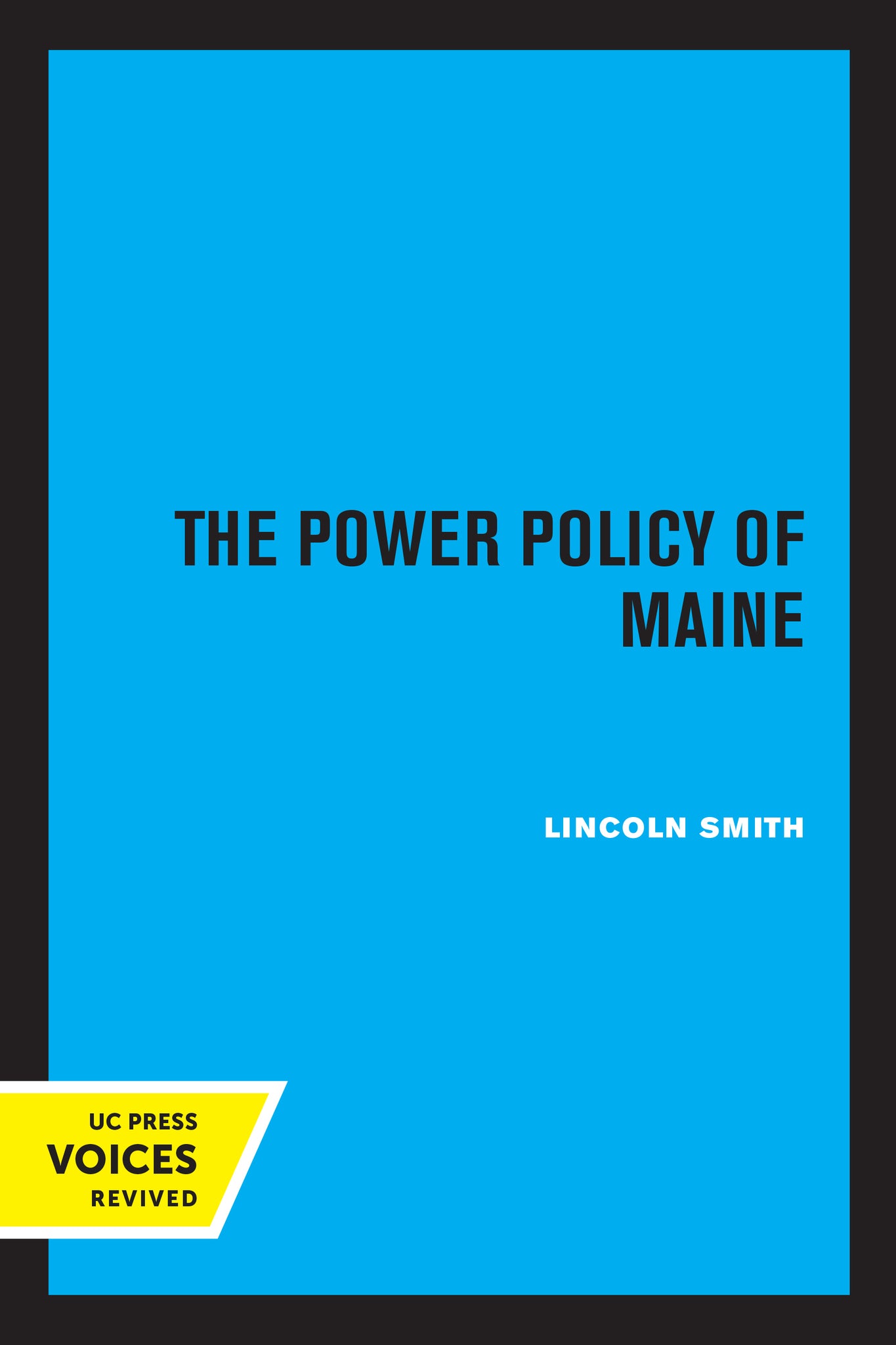 Cover image for The Power Policy of Maine ISBN 9780520347922