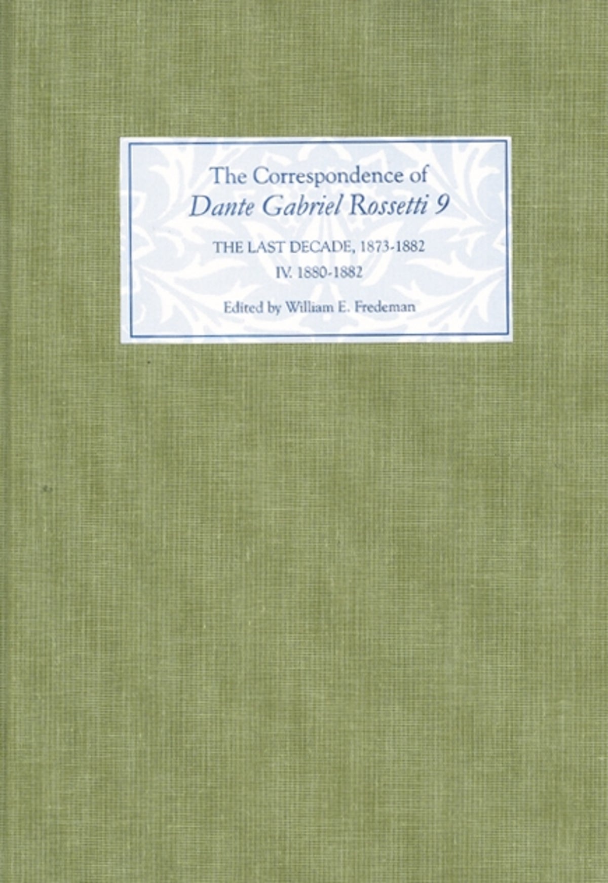 The Correspondence of Dante Gabriel Rossetti 9