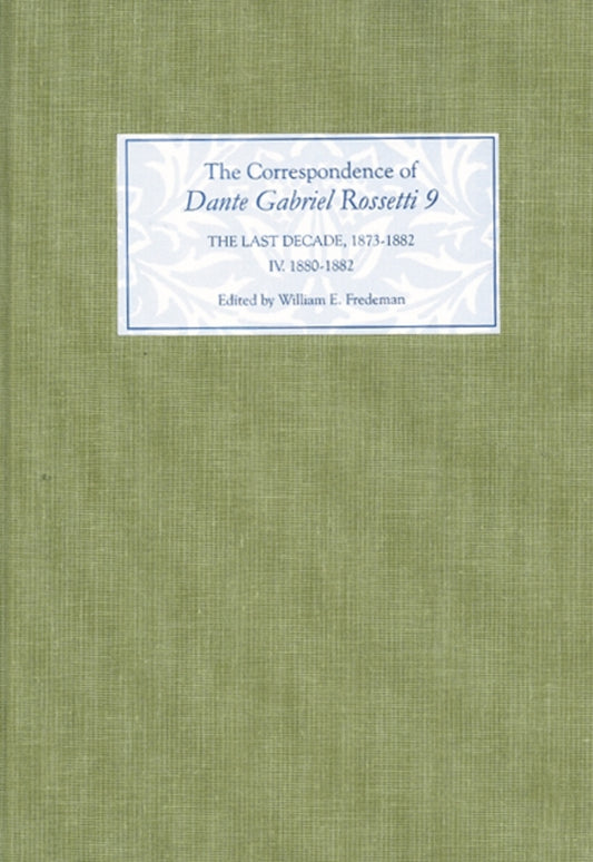 The Correspondence of Dante Gabriel Rossetti 9