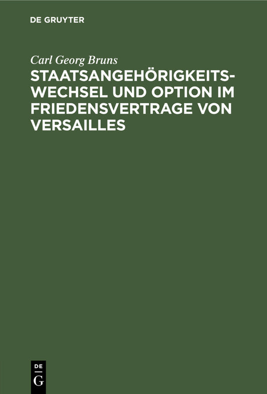 Staatsangehörigkeitswechsel und Option im Friedensvertrage von Versailles