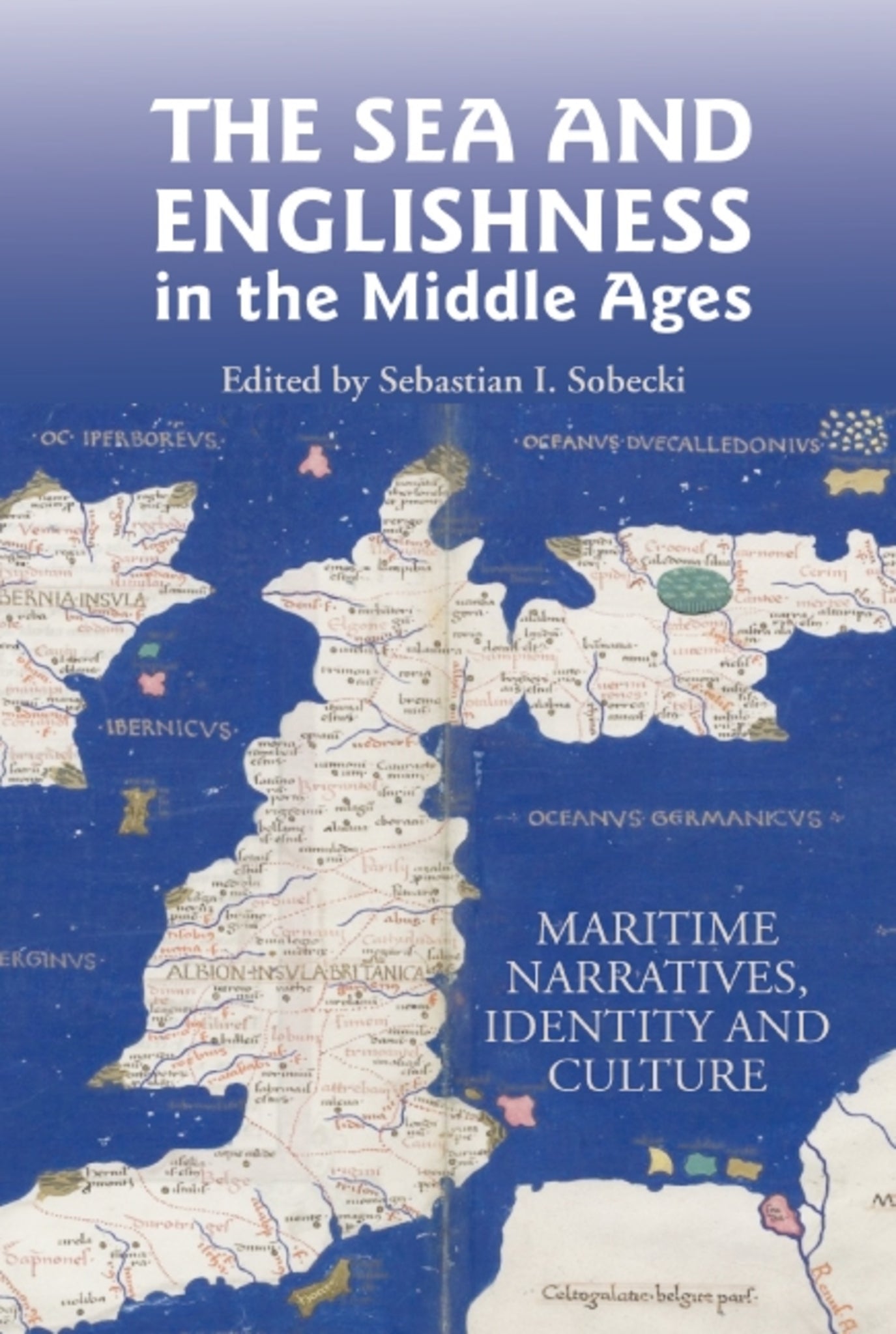 Cover image for The Sea and Englishness in the Middle Ages ISBN 9781843842767