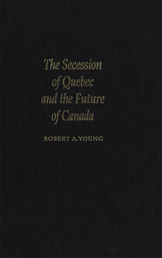 The Secession of Quebec and the Future of Canada