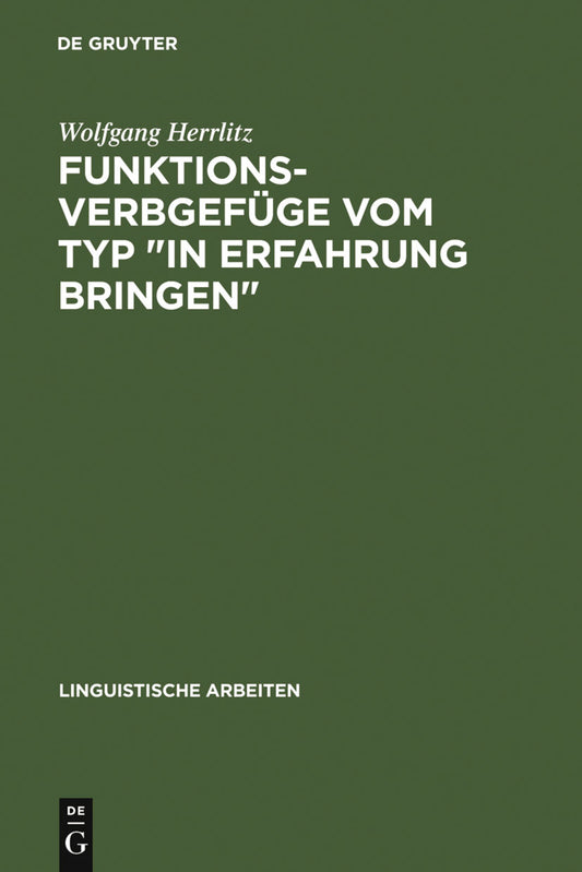 Funktionsverbgefüge vom Typ "in Erfahrung bringen"