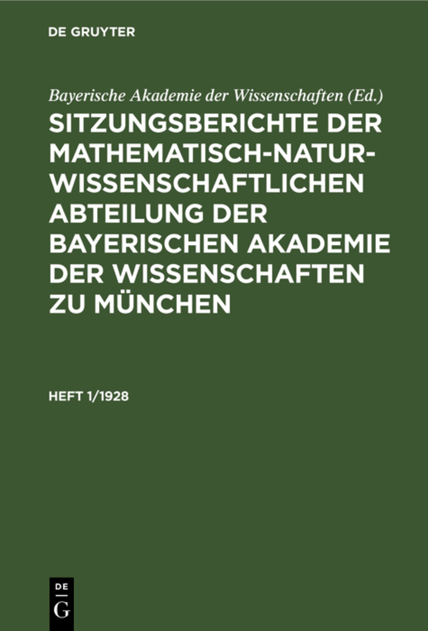 Sitzungsberichte der Mathematisch-Naturwissenschaftlichen Abteilung der Bayerischen Akademie der Wissenschaften zu München. Heft 1/1928