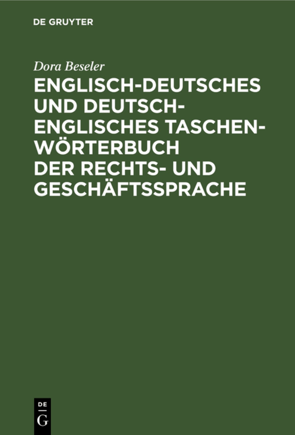 Cover image for Englisch-deutsches und deutsch-englisches Taschenwörterbuch der Rechts- und Geschäftssprache ISBN 9783111283357
