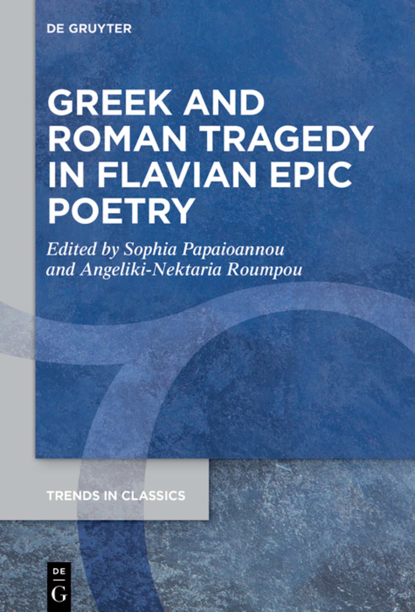 Greek and Roman Tragedy in Flavian Epic Poetry