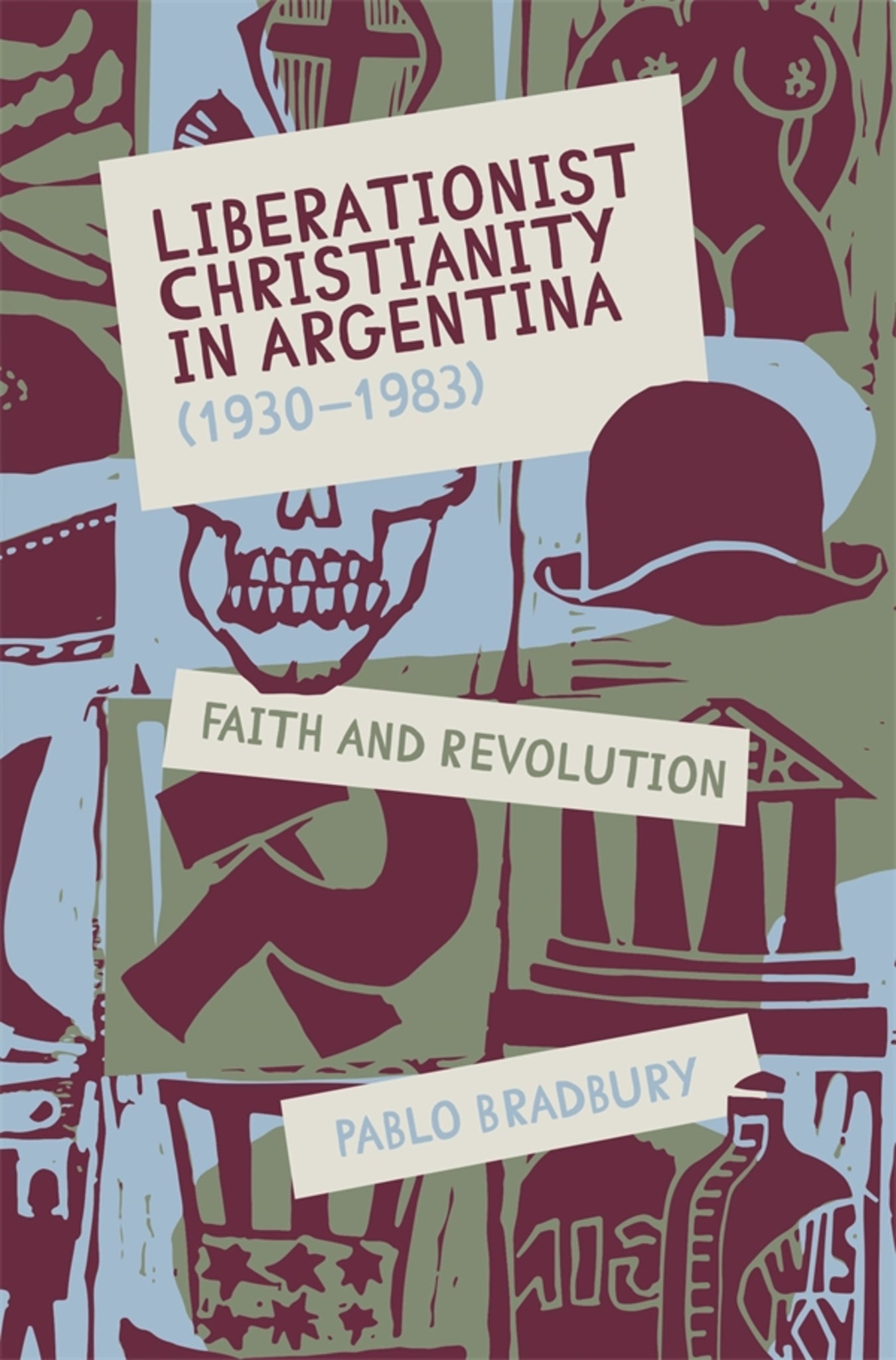 Cover image for Liberationist Christianity in Argentina (1930-1983) ISBN 9781855663633