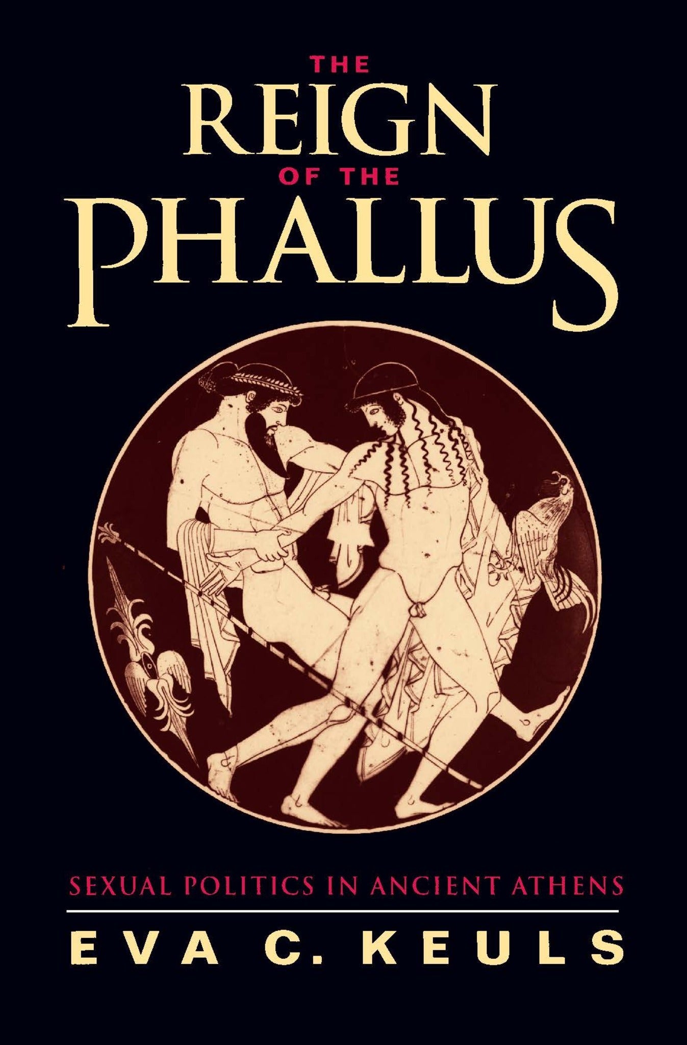 Cover image for The Reign of the Phallus ISBN 9780520912892