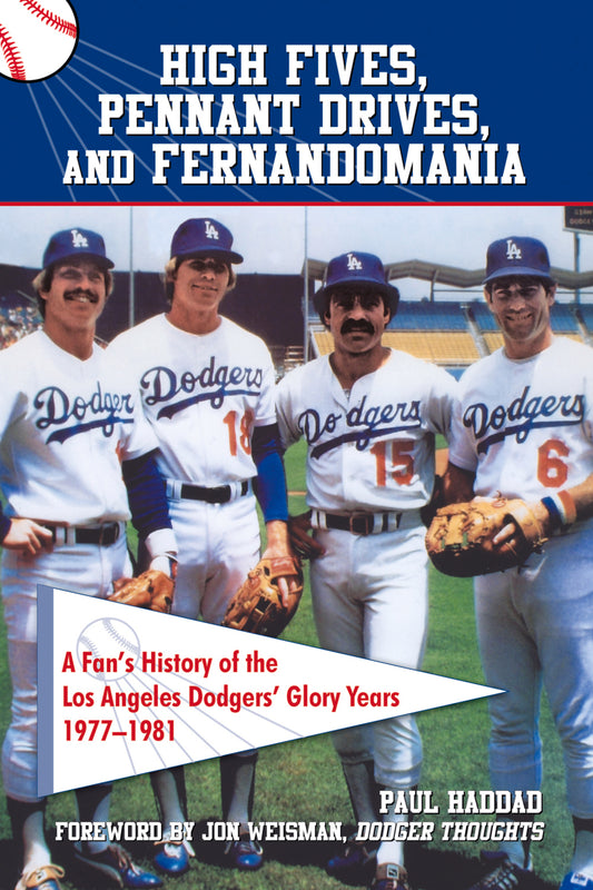 High Fives, Pennant Drives, and Fernandomania