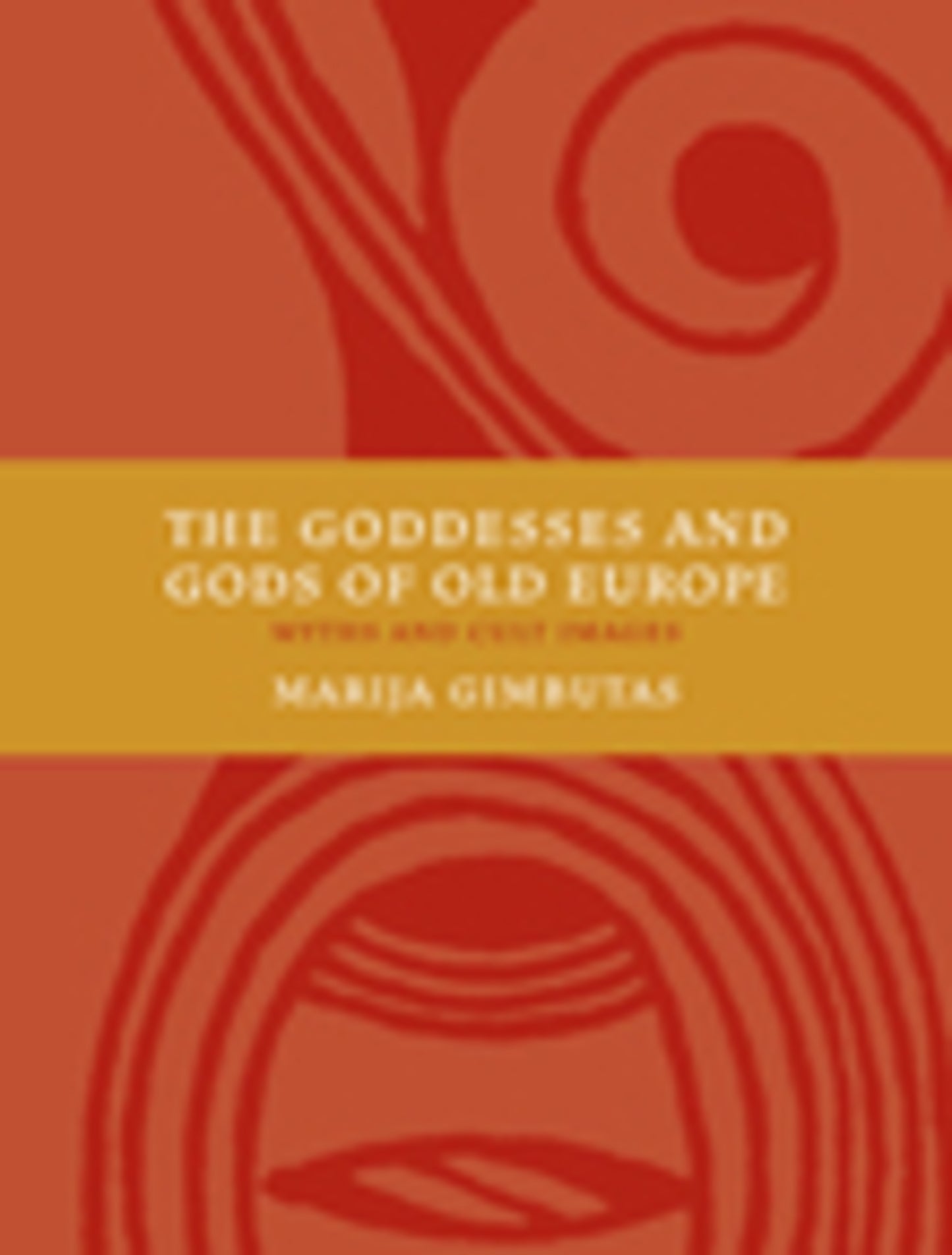The Goddesses and Gods of Old Europe