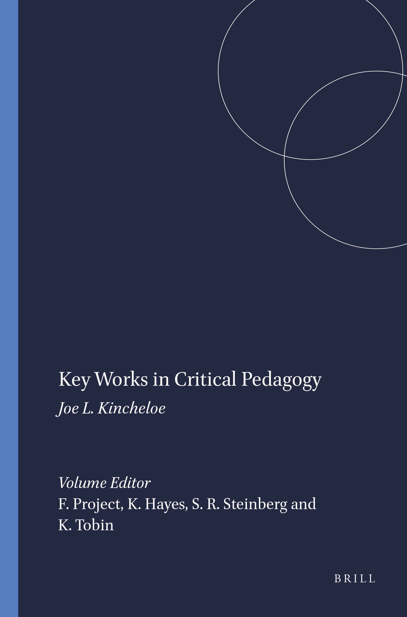 Cover image for Key Works in Critical Pedagogy ISBN 9789460913952
