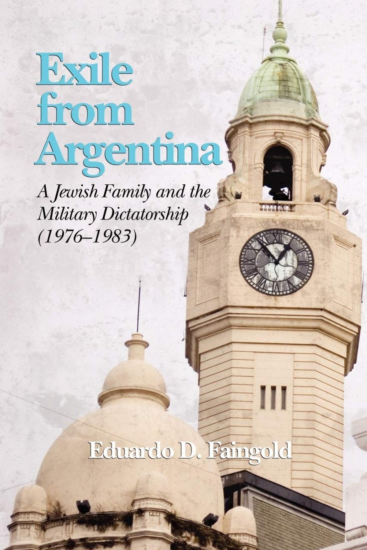 Cover image for Exile from Argentina ISBN 9781593119942
