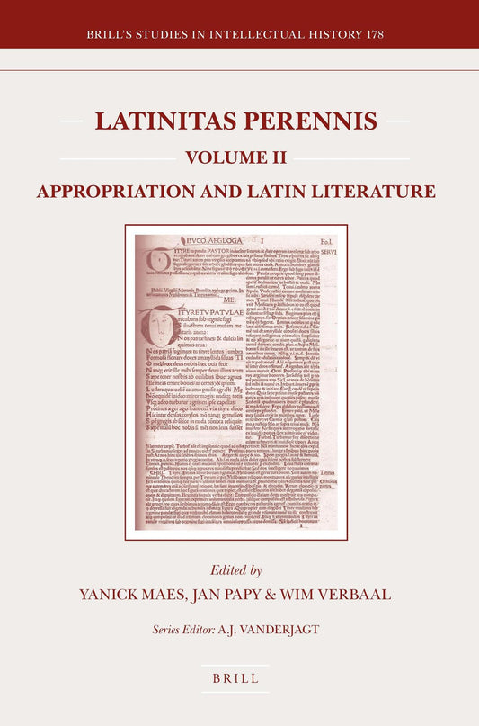 Latinitas Perennis. Volume II: Appropriation and Latin Literature
