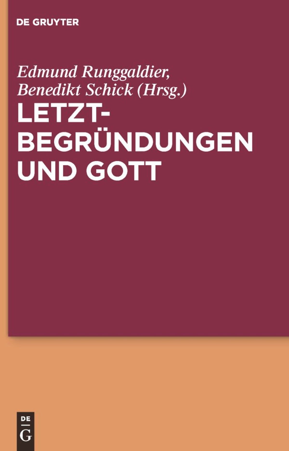Letztbegründungen und Gott