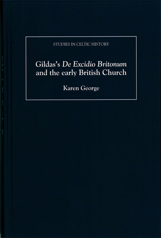 Gildas's De Excidio Britonum and the early British Church
