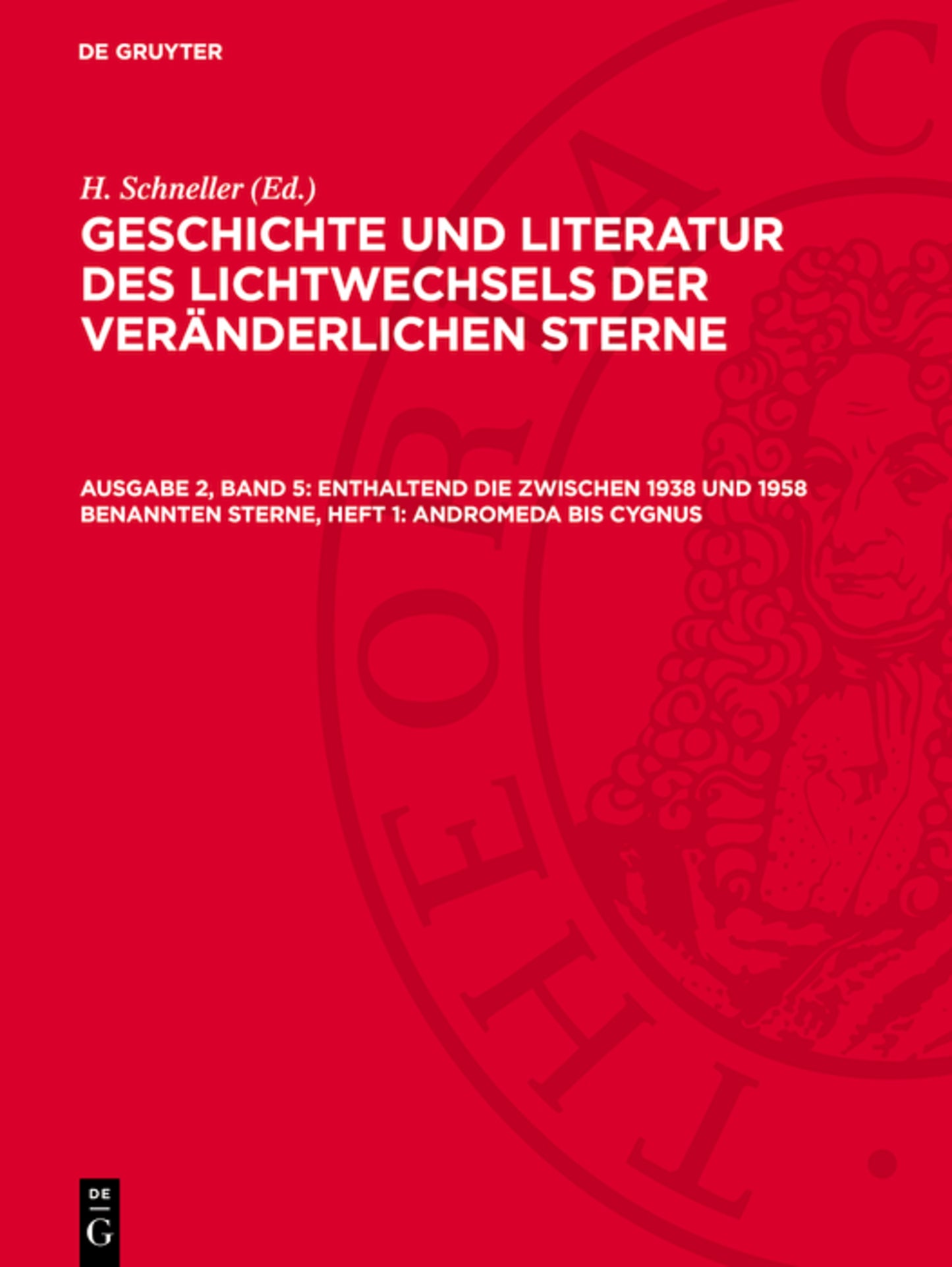 Enthaltend die zwischen 1938 und 1958 benannten Sterne, Heft 1: Andromeda bis Cygnus