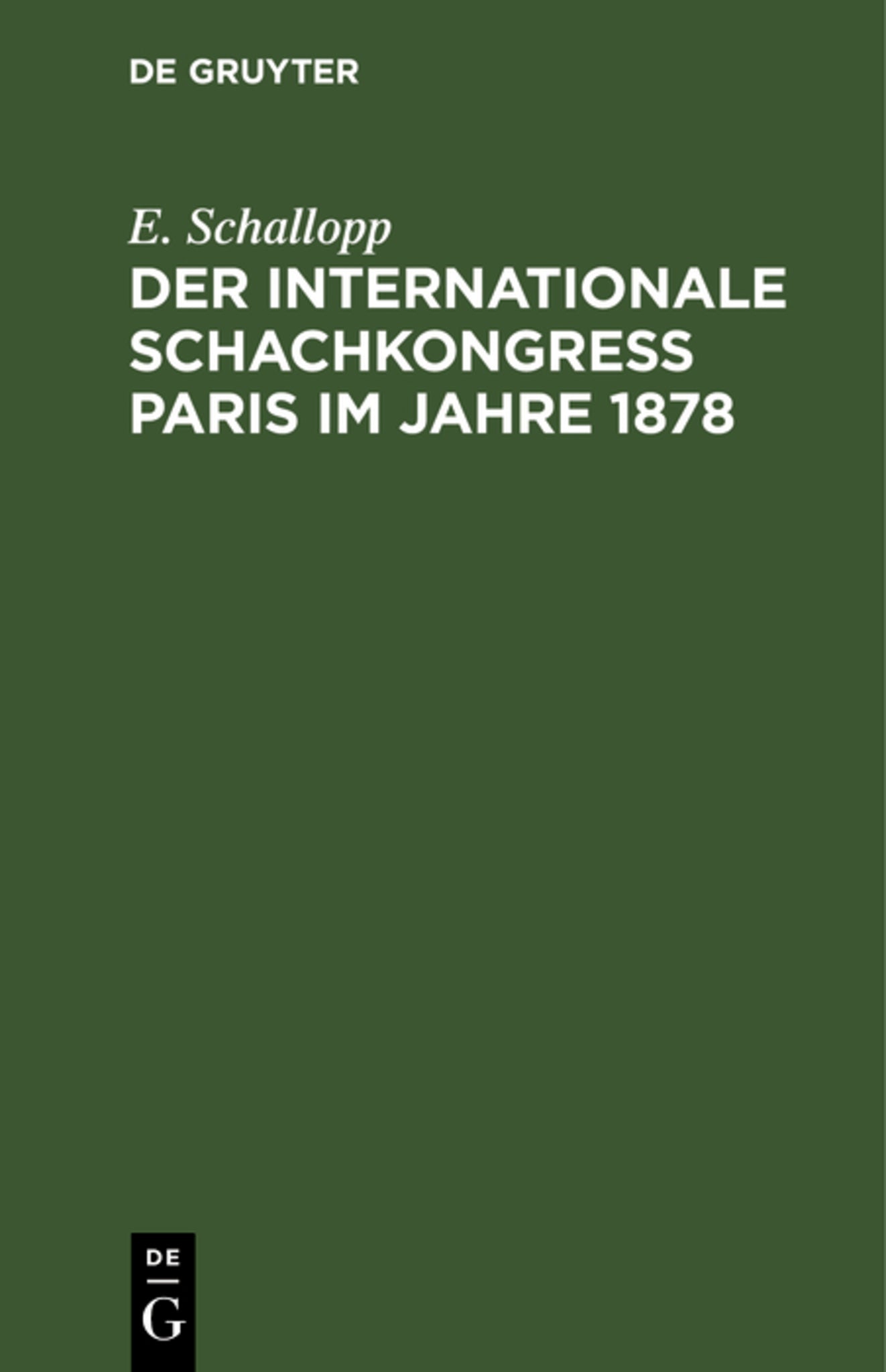 Der Internationale Schachkongress Paris im Jahre 1878