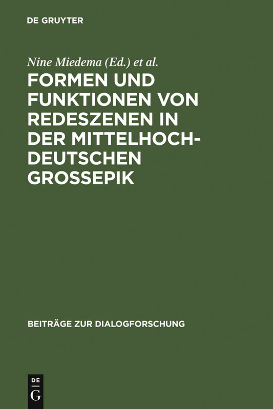 Formen und Funktionen von Redeszenen in der mittelhochdeutschen Großepik