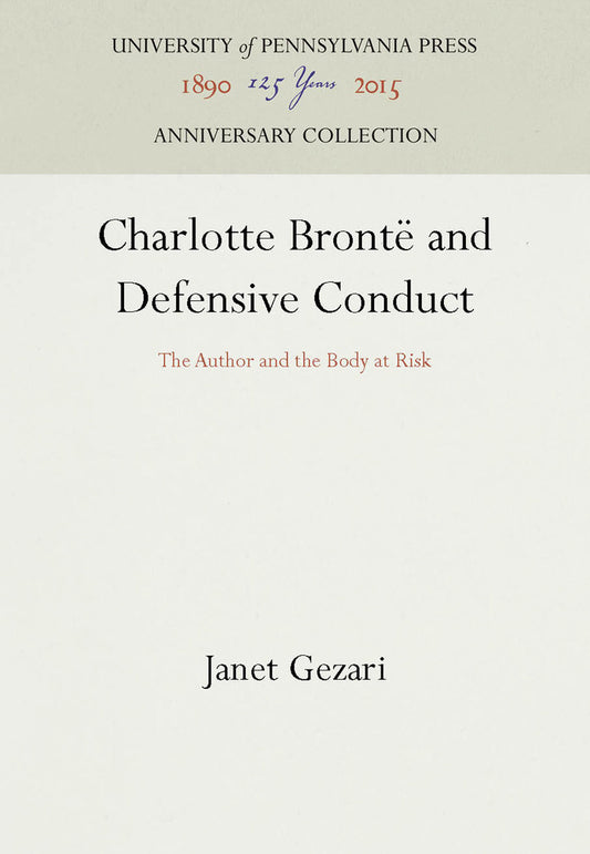 Charlotte Brontë and Defensive Conduct
