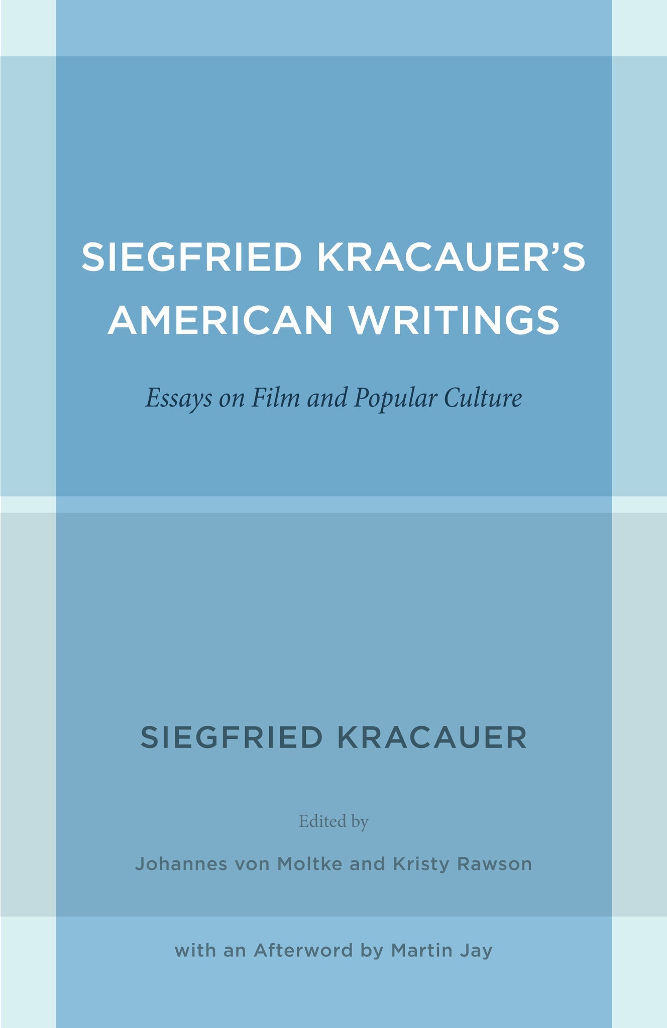 Cover image for Siegfried Kracauer's American Writings ISBN 9780520952003